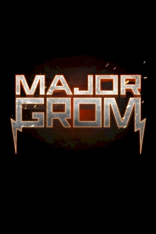 Major Grom - Movie Poster Major Grom - Movie Poster