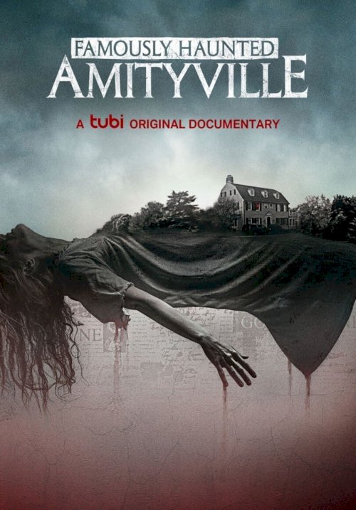 Famously Haunted: Amityville - Movie Poster Famously Haunted: Amityville - Movie Poster