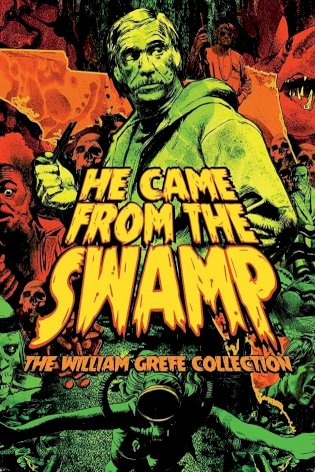 They Came from the Swamp: The Films of William Grefé - Movie Poster