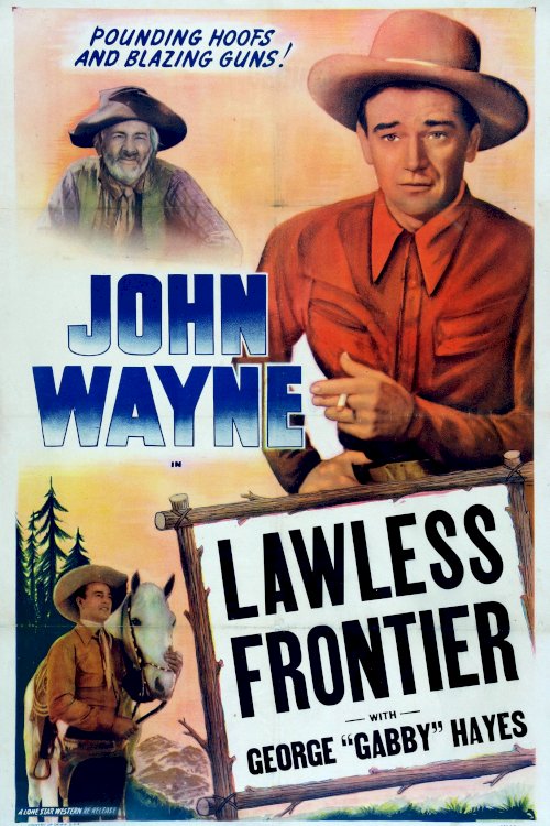 The Lawless Frontier - Movie Poster The Lawless Frontier - Movie Poster