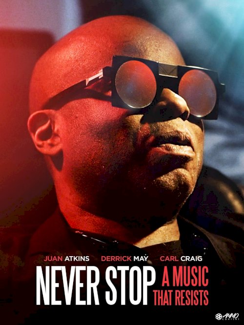 Never Stop: Music That Resists - Movie Poster Never Stop: Music That Resists - Movie Poster