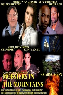Mobsters in the Mountains - Movie Poster Mobsters in the Mountains - Movie Poster