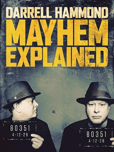 Darrell Hammond: Mayhem Explained - Movie Poster Darrell Hammond: Mayhem Explained - Movie Poster