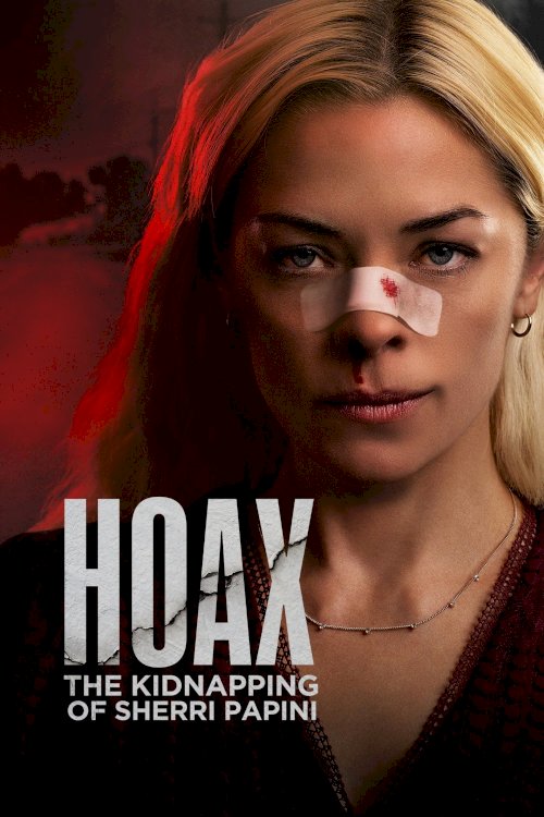Hoax: The Kidnapping of Sherri Papini - Movie Poster Hoax: The Kidnapping of Sherri Papini - Movie Poster