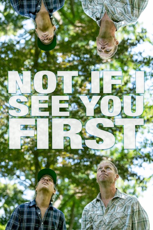 Not If I See You First - Movie Poster Not If I See You First - Movie Poster