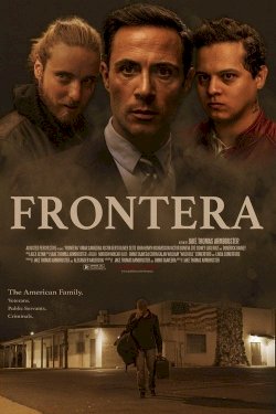 Frontera - Movie Poster Frontera - Movie Poster