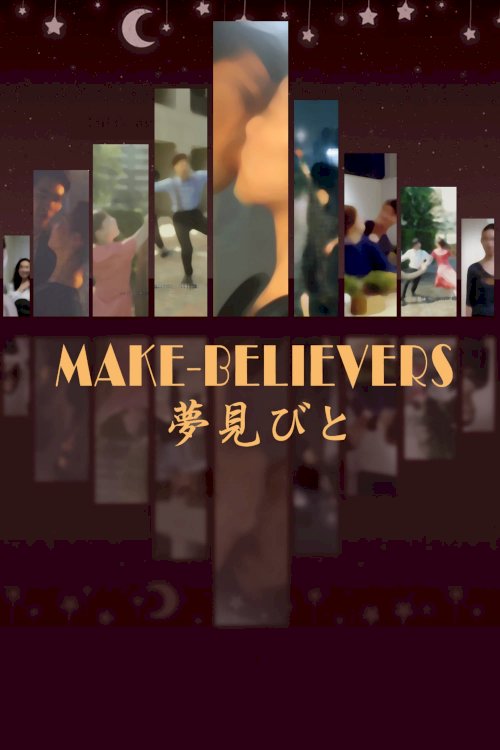 Make-Believers - Movie Poster Make-Believers - Movie Poster