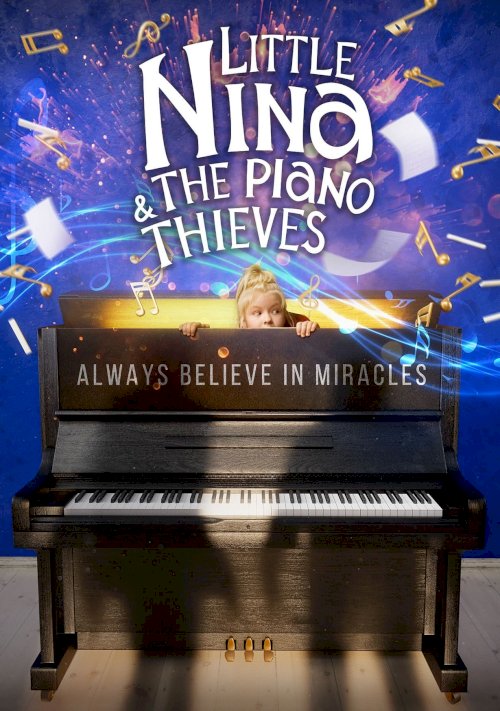 Little Nina & The Piano Thieves - Movie Poster