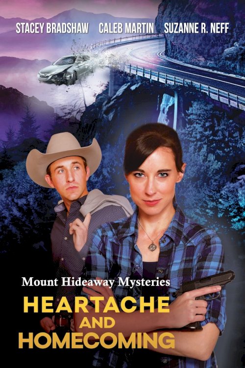 Mount Hideaway Mysteries: Heartache and Homecoming - Movie Poster Mount Hideaway Mysteries: Heartache and Homecoming - Movie Poster
