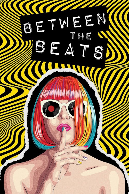 Between the Beats - Movie Poster Between the Beats - Movie Poster
