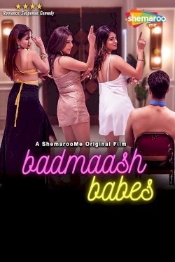 Badmaash Babes - Movie Poster Badmaash Babes - Movie Poster