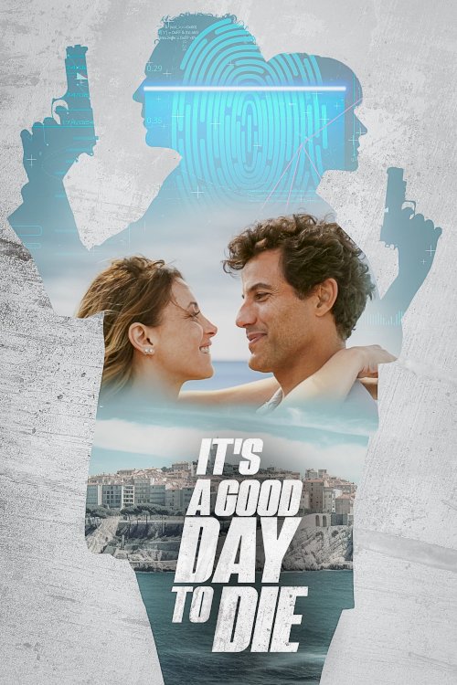 It's a Good Day to Die - Movie Poster It's a Good Day to Die - Movie Poster