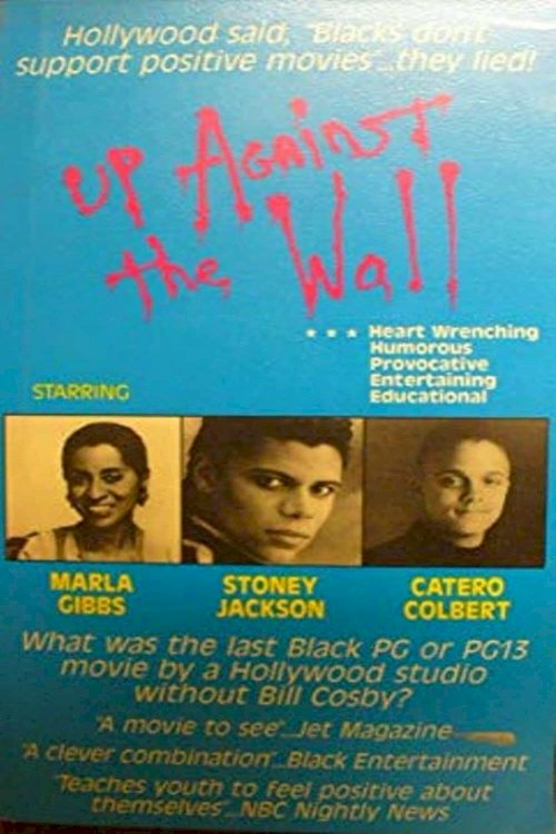 Up Against the Wall - Movie Poster Up Against the Wall - Movie Poster