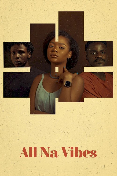 All na Vibes - Movie Poster All na Vibes - Movie Poster