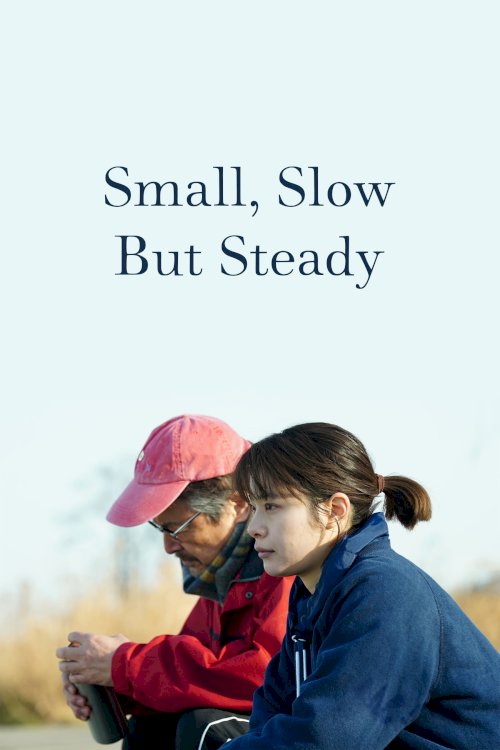 Small, Slow But Steady - Movie Poster Small, Slow But Steady - Movie Poster