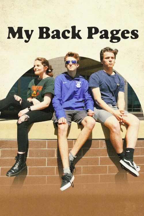 My Back Pages - Movie Poster My Back Pages - Movie Poster