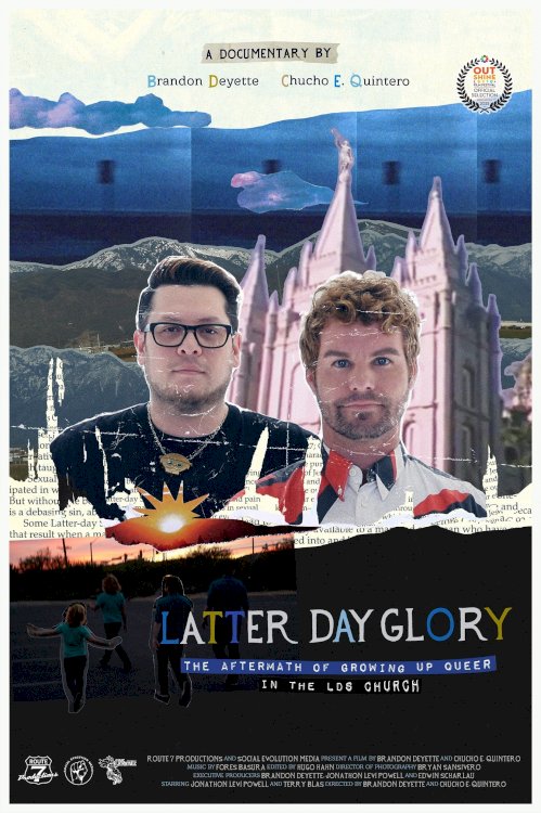Latter-Day Glory: The Aftermath of Growing Up Queer in the LDS Church - Movie Poster Latter-Day Glory: The Aftermath of Growing Up Queer in the LDS Church - Movie Poster