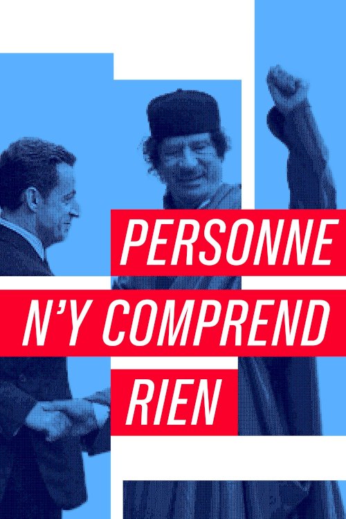 Sarkozy – Gaddafi: the Scandal of Scandals - Movie Poster Sarkozy – Gaddafi: the Scandal of Scandals - Movie Poster