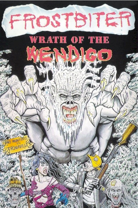 Frostbiter: Wrath of the Wendigo - Movie Poster Frostbiter: Wrath of the Wendigo - Movie Poster