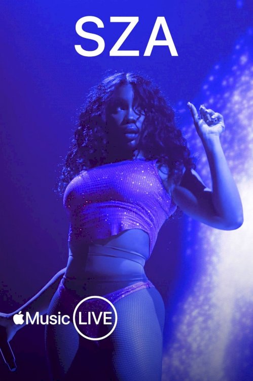 Apple Music Live: SZA - Movie Poster Apple Music Live: SZA - Movie Poster