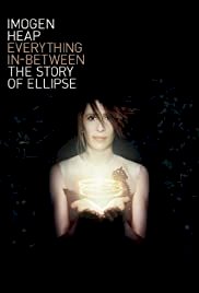 Everything In-Between: The Story of Ellipse - Movie Poster Everything In-Between: The Story of Ellipse - Movie Poster