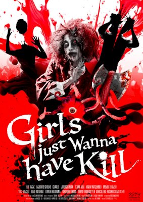 Girls just Wanna have Kill - Movie Poster Girls just Wanna have Kill - Movie Poster