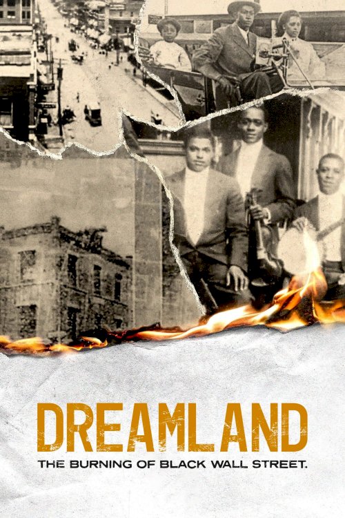 Dreamland: The Burning of Black Wall Street - Movie Poster Dreamland: The Burning of Black Wall Street - Movie Poster
