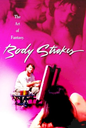 Body Strokes - Movie Poster Body Strokes - Movie Poster