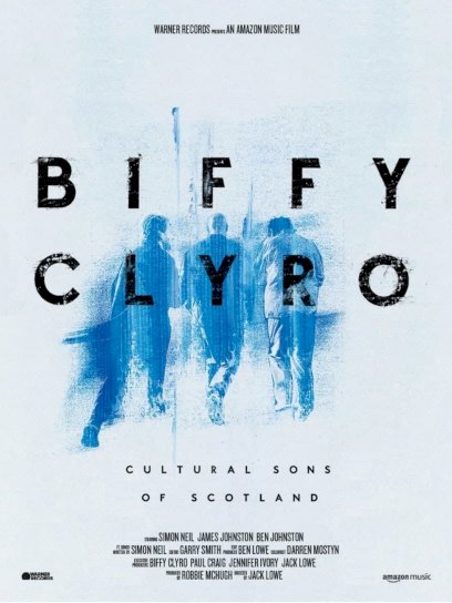 Biffy Clyro: Cultural Sons of Scotland - Movie Poster Biffy Clyro: Cultural Sons of Scotland - Movie Poster