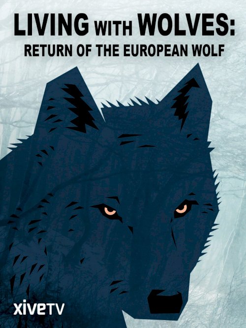 Living with Wolves - Movie Poster Living with Wolves - Movie Poster