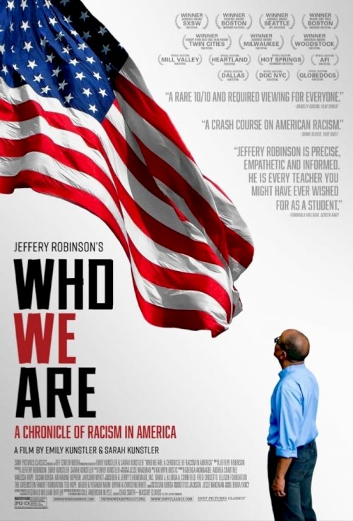 Who We Are: A Chronicle of Racism in America - Movie Poster Who We Are: A Chronicle of Racism in America - Movie Poster