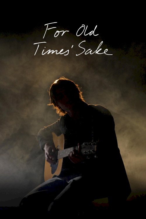For Old Times' Sake - Movie Poster For Old Times' Sake - Movie Poster