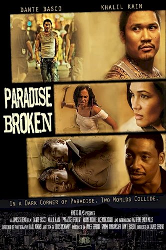 Paradise Broken - Movie Poster Paradise Broken - Movie Poster