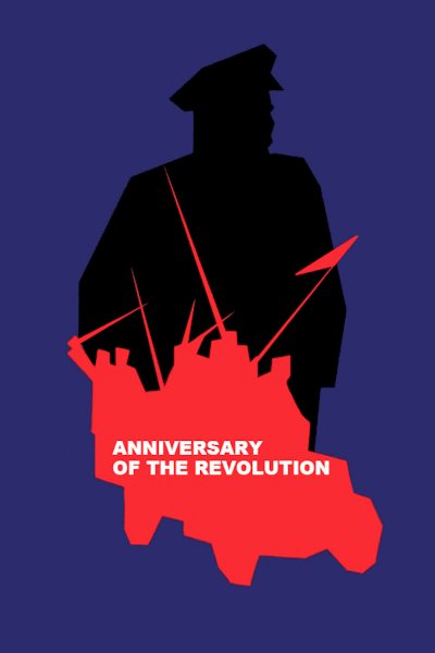 Anniversary of the Revolution - Movie Poster Anniversary of the Revolution - Movie Poster
