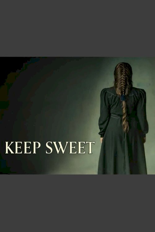 Keep Sweet - Movie Poster