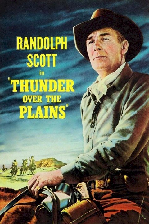 Thunder Over the Plains - Movie Poster Thunder Over the Plains - Movie Poster