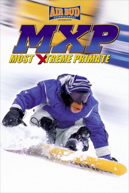 MXP: Most Xtreme Primate - Movie Poster MXP: Most Xtreme Primate - Movie Poster
