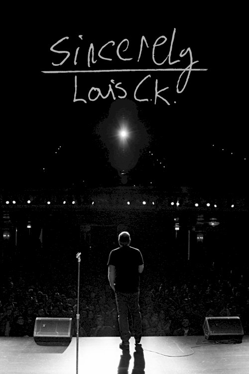 Sincerely Louis C.K. - Movie Poster Sincerely Louis C.K. - Movie Poster