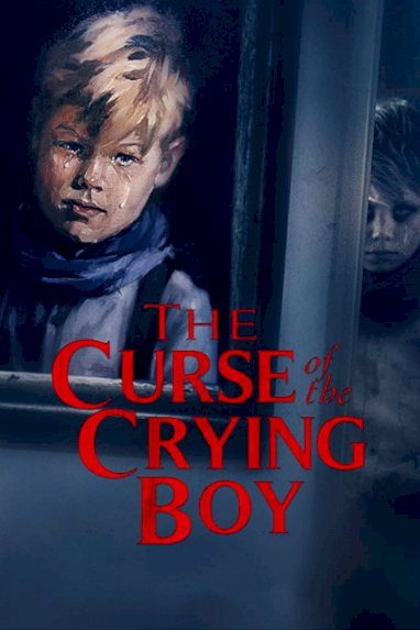 The Curse of the Crying Boy - Movie Poster The Curse of the Crying Boy - Movie Poster