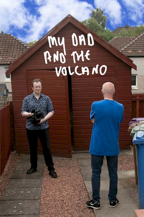 My Dad and the Volcano - Movie Poster My Dad and the Volcano - Movie Poster
