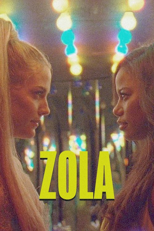 Zola - Movie Poster Zola - Movie Poster