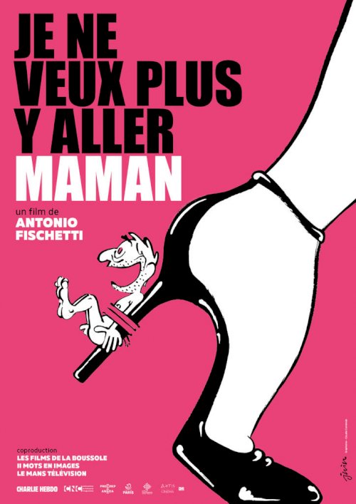 Je ne veux plus y aller maman - Movie Poster Je ne veux plus y aller maman - Movie Poster