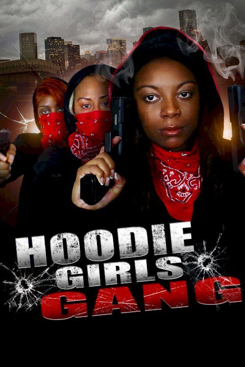 Hoodie Girls Gang - Movie Poster Hoodie Girls Gang - Movie Poster