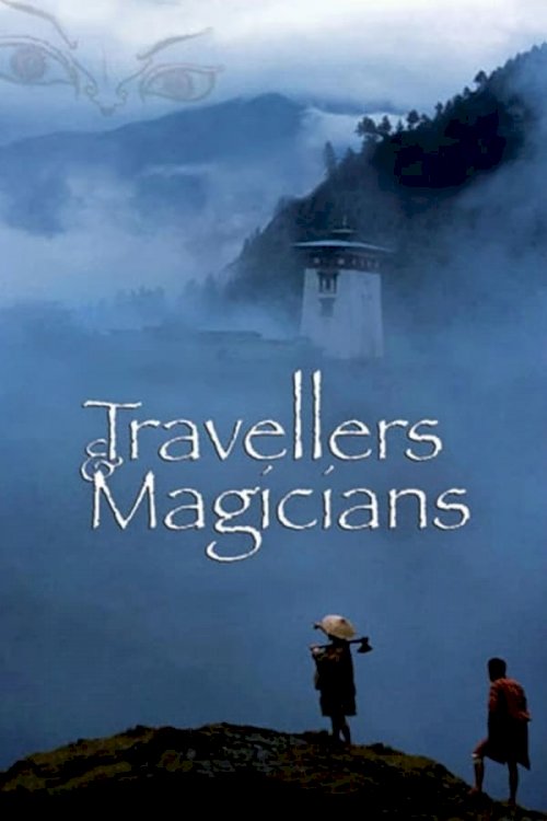 Travellers and Magicians - Movie Poster