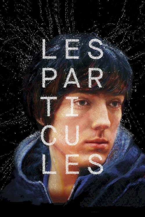 Particles - Movie Poster Particles - Movie Poster