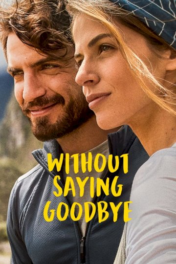 Without Saying Goodbye - Movie Poster Without Saying Goodbye - Movie Poster