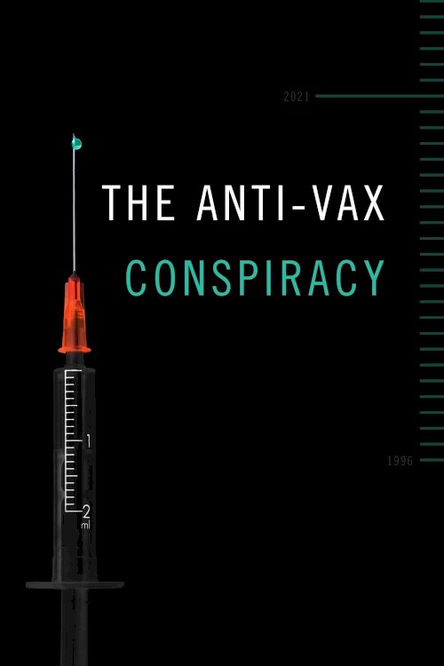 The Anti-Vax Conspiracy - Movie Poster The Anti-Vax Conspiracy - Movie Poster