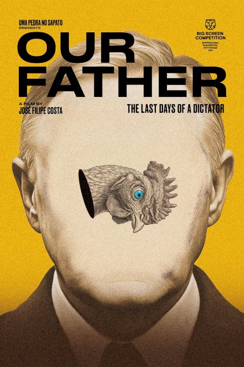 Our Father – The Last Days of a Dictator - Movie Poster Our Father – The Last Days of a Dictator - Movie Poster