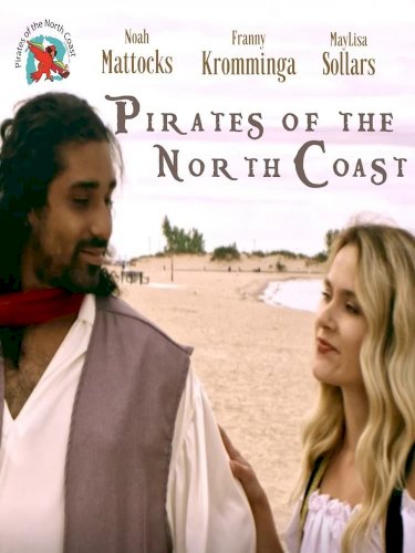 Pirates of the North Coast - Movie Poster Pirates of the North Coast - Movie Poster