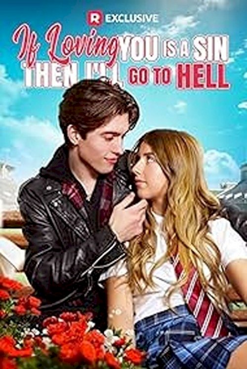 If Loving You Is a Sin Then I'll Go to Hell - Movie Poster If Loving You Is a Sin Then I'll Go to Hell - Movie Poster